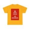 Keep Calm i'm an engineer unisex heavy cotton tee Gold 5XL