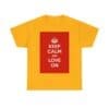 Keep Calm & love on unisex heavy cotton tee Gold 5XL