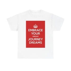 Embrace your unique journey dreams unisex heavy cotton tee White 5XL