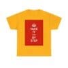 Take it step by step unisex heavy cotton tee Gold 5XL