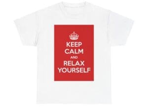 Keep Calm and relax yourself unisex heavy cotton tee