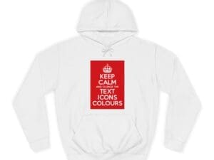 Keep Calm customizable hoodie