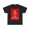 Keep Calm & stay grounded unisex heavy cotton tee Black 5XL