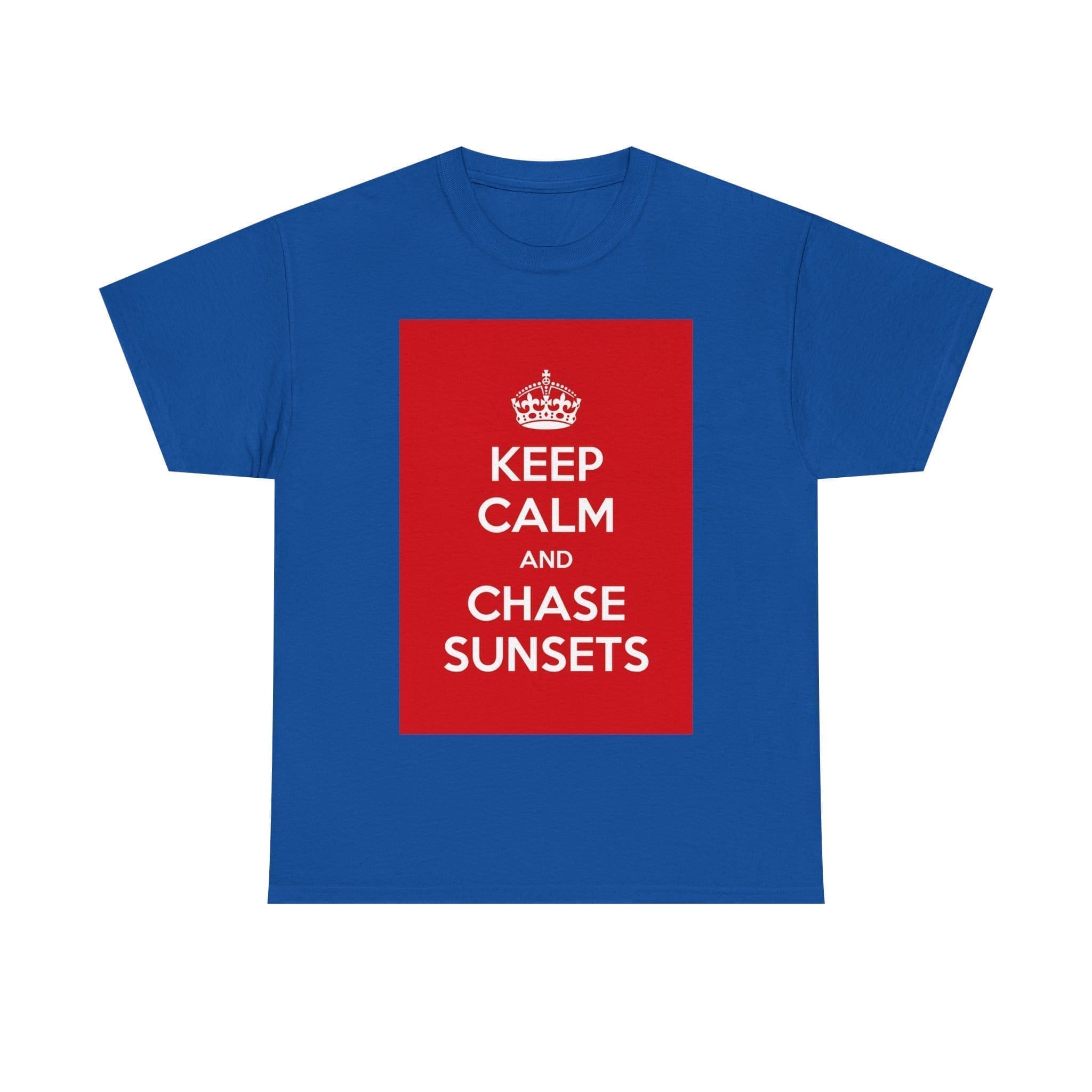 Keep Calm & chase sunsets unisex heavy cotton tee Royal 5XL