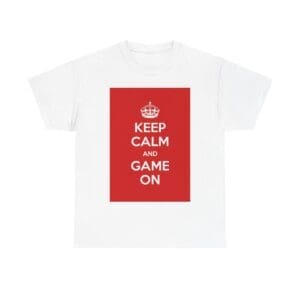 Keep Calm & game on unisex heavy cotton tee White 5XL