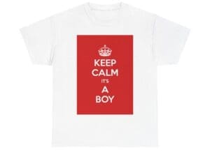 Keep Calm it's a boy unisex heavy cotton tee