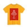 Keep smiling it all unisex heavy cotton tee  _11_2048.jpeg
