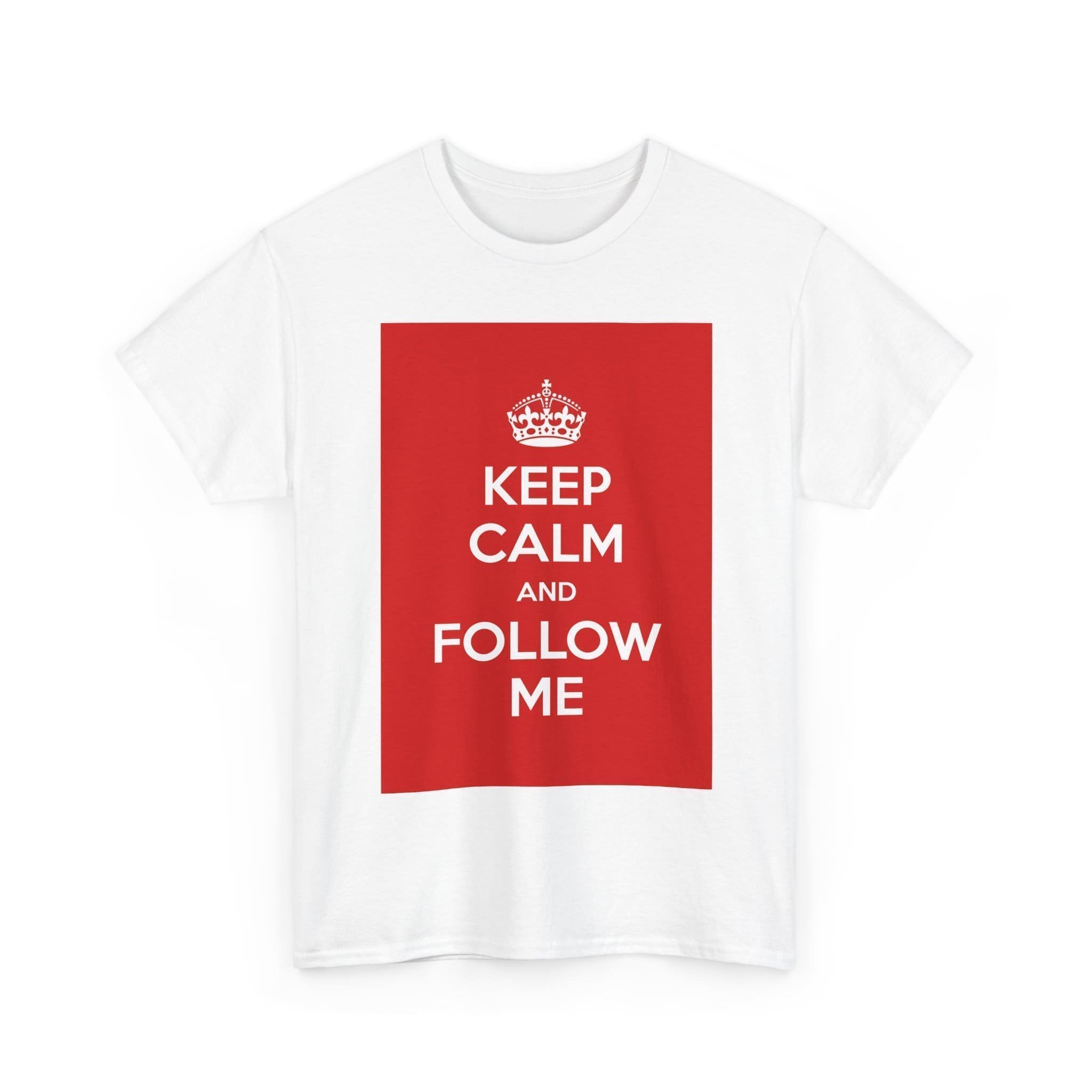 Keep Calm & follow me unisex heavy cotton tee _3_2048.jpeg Keep Calm & follow me unisex heavy cotton tee _3_2048.jpeg