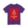 Keep Calm & follow me unisex heavy cotton tee  _23_2048.jpeg