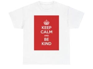 Keep Calm & be kind unisex heavy cotton tee