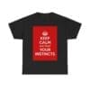Keep Calm & trust your instincts unisex heavy cotton tee Black 5XL