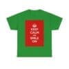Keep Calm & smile on unisex heavy cotton tee Irish Green 3XL