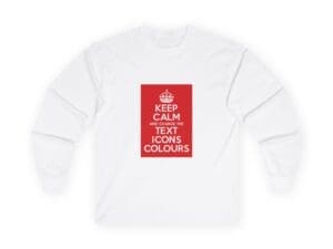 Keep Calm customizable long sleeve tee
