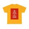 Keep Calm & smile hard unisex heavy cotton tee Gold 5XL