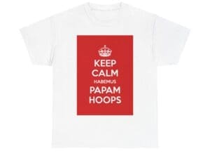Keep Calm habemus papam hoops unisex heavy cotton tee