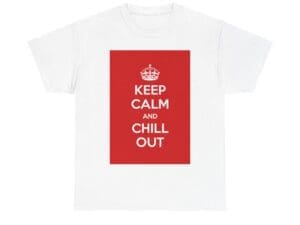 Keep Calm & chill out unisex heavy cotton tee