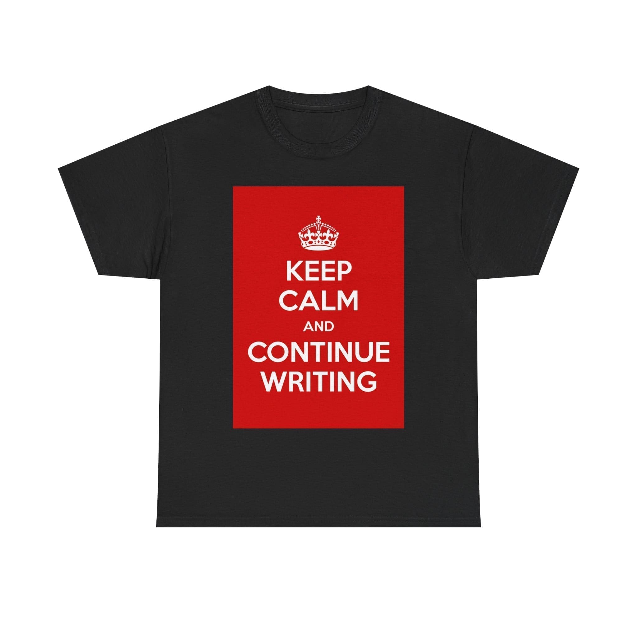 Keep Calm & continue writing unisex heavy cotton tee Black 5XL