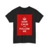 Keep Calm & follow me unisex heavy cotton tee  _7_2048.jpeg