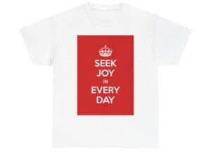 Seek joy in every day unisex heavy cotton tee