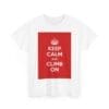 Keep Calm & climb on unisex heavy cotton tee  _3_2048.jpeg