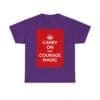 Carry on with courage magic unisex heavy cotton tee Purple 2XL