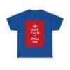 Keep Calm & smile on unisex heavy cotton tee Royal 5XL