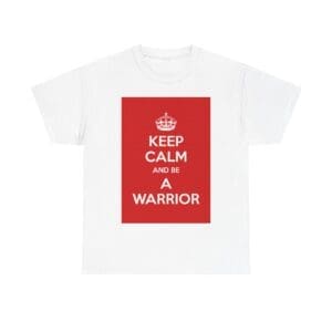 Keep Calm & be a warrior unisex heavy cotton tee