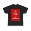 Keep Calm & be grateful unisex heavy cotton tee Black 5XL
