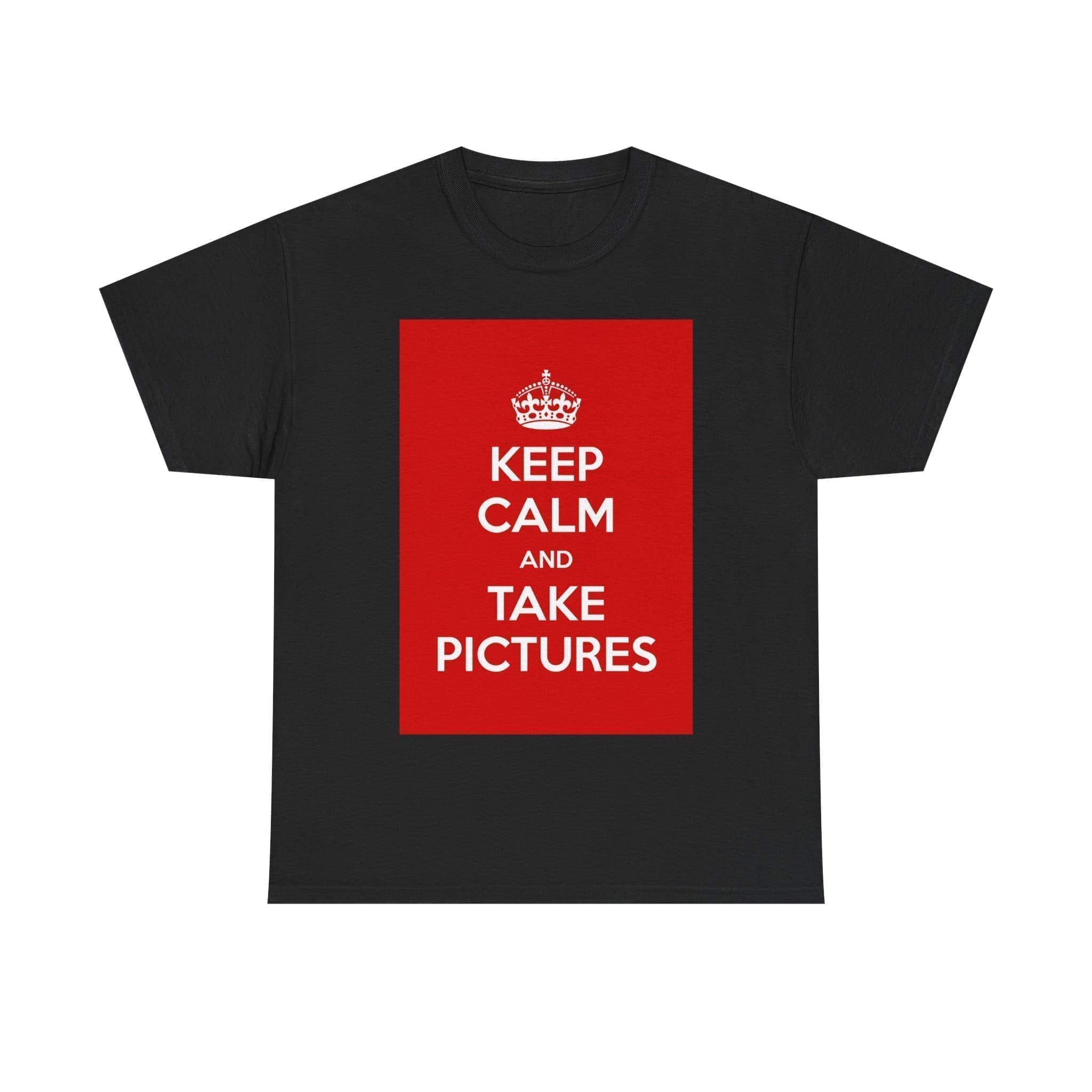 Keep Calm & take pictures unisex heavy cotton tee Black 5XL