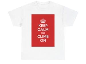 Keep Calm & climb on unisex heavy cotton tee