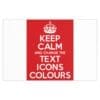 Keep Calm Customizable Silk Poster  40" x 26" (Horizontal)