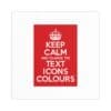 Keep Calm Customizable Silk Poster  24″ x 24″