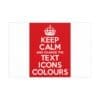Keep Calm Customizable Silk Poster  30″ x 20″ (Horizontal)