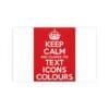Keep Calm Customizable Silk Poster  17″ x 11″ (Horizontal)