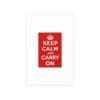 Keep Calm and Carry On Silk Poster  12″ x 18″ (Vertical)