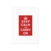 Keep Calm and Carry On Silk Poster  18″ x 24″ (Vertical)