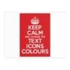 Keep Calm Customizable Silk Poster  32" x 24" (Horizontal)