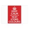 Keep Calm Customizable Silk Poster  48″ x 32″ (Horizontal)