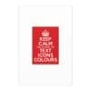 Keep Calm Customizable Silk Poster  24" x 36" (Vertical)