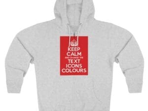 Keep Calm customizable On Zip Hoodie