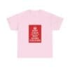 Keep Calm customizable T-Shirt cotton tee Light Pink 5XL Keep Calm customizable T-Shirt cotton tee Light Pink 5XL