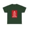 Keep Calm customizable T-Shirt cotton tee Forest Green 5XL Keep Calm customizable T-Shirt cotton tee Forest Green 5XL