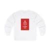 Keep Calm and Carry On long sleeve tee White 2XL