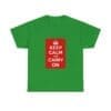 Keep Calm and Carry On T-Shirt Irish Green 3XL Keep Calm and Carry On T-Shirt Irish Green 3XL