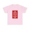 Keep Calm and Carry On T-Shirt Light Pink 5XL Keep Calm and Carry On T-Shirt Light Pink 5XL