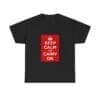 Keep Calm and Carry On T-Shirt Black 5XL Keep Calm and Carry On T-Shirt Black 5XL