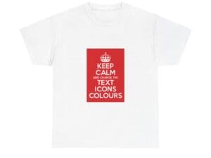 Keep Calm customizable T-Shirt cotton tee