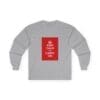 Keep Calm and Carry On long sleeve tee Sport Grey 2XL