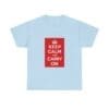 Keep Calm and Carry On T-Shirt Light Blue 3XL Keep Calm and Carry On T-Shirt Light Blue 3XL